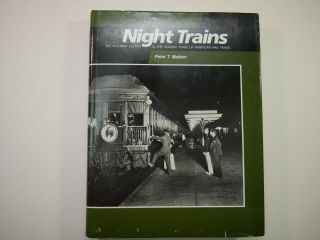 Night Trains The Pullman System In The Golden Years Of American Rail Travel