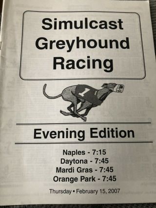 Greyhound Simulcast Program 4 Tracks,  Naples,  Daytona,  Orange And Mardi Gras
