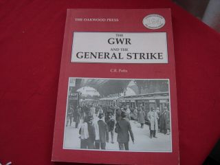 Lp 194 Oakwood Press Publications The Gwr And The General Strike By C Potts