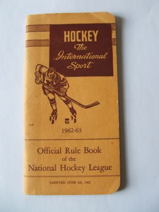 Official Rule Book And Schedule Of The National Hockey League : 1962 - 63 Nhl