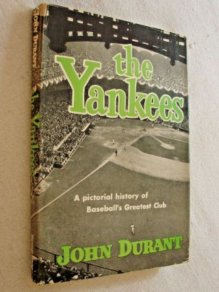 1949 Book The Yankees: A Pictorial History By John Durant Hardcover Collectible