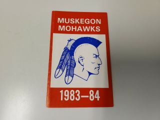 Rs20 Muskegon Mohawks 1983/84 Minor Hockey Pocket Schedule - First Of America