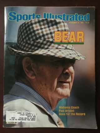 Sports Illustrated - 11/23/1981 - Paul " Bear " Bryant (alabama Crimson Tide)