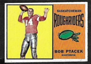 1964 Topps Cfl Football: 59 Bob Ptacek Qb,  Saskatchewan Roughriders