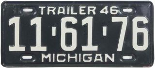 1946 Michigan Trailer License Plate (gibby Choice)