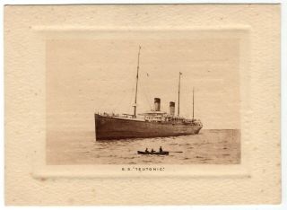 1908 Ship " R.  M.  S.  Teutonic,  White Star Line " - 3 Diff Items W/ Envelope
