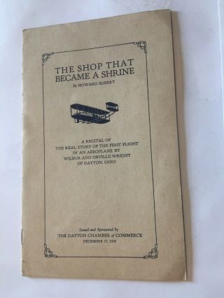 The Shop That Became A Shrine Egbert Wilbur & Orville Wright Brothers 1928 Aviat