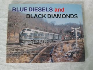 Baltimore & Ohio Railroad (b&o Rr) Blue Diesels And Black Diamonds