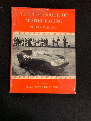 The Technique Of Motor Racing Piero Taruffi Foreward By Juan Manuel Fangio.  Hc