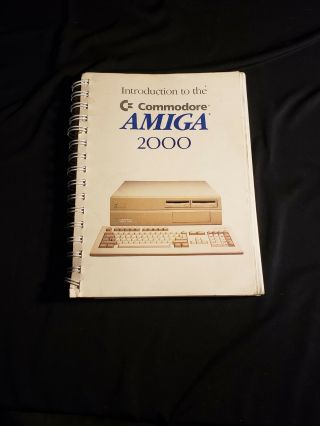 Vintage Book: Introduction To The Commodore Amiga 2000 Computer (a2000)