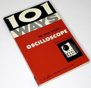 101 Ways To Use Your Oscilloscope By R.  G.  Middleton,  1960 Vintage Electronics
