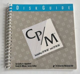 1983 Cp/m Disk Guide For Cp/m - 80 & Cp/m - 86 By Curtis Ingraham - Mcgraw Hill