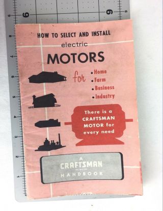 Vintage Sears Craftsman Handbook 1963 How to Select and Install Electric Motors 2