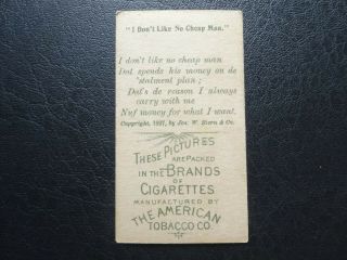 1 American Tobacco SONGS cigarette card 1900 I don ' t like no man 2