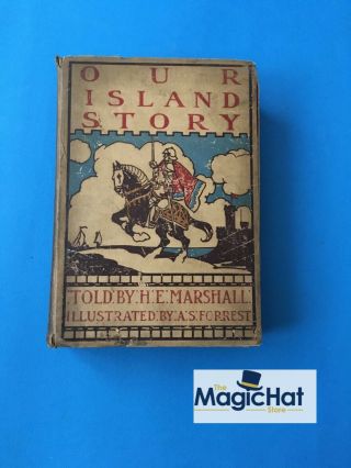 Our Island Story By He Marshall,  As Forrest (ill),  C1905,  Vintage Children 