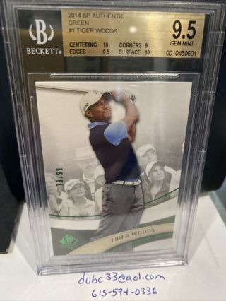 2014 Sp Authentic Green Tiger Woods 1 Bgs 9.  5 Gem 78/99 Rare With (2) 10’s