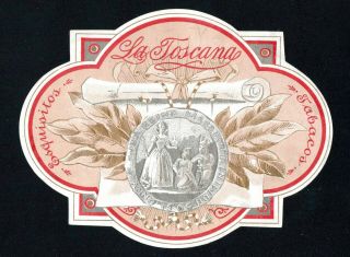 Scarce 1880s Cigar Box Sample Label - La Toscana