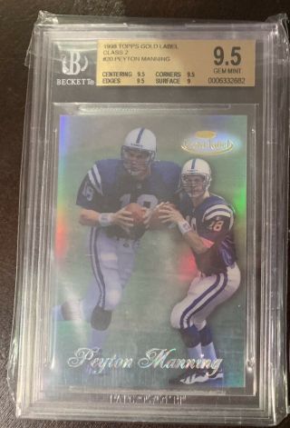 1998 Topps Gold Label Class 2 Black Peyton Manning Rookie Rc 20 Bgs 9.  5 Gem Mt