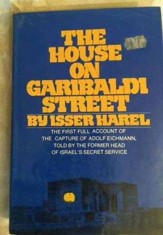 The House On Garibaldi Street By Isser Harel - 1975 Hardcover Vintage