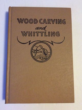 Book Vintage Wood Carving And Whittling Popular Science 1954 Wood