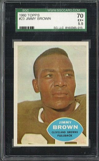 1960 Topps Football 23 Jimmy " Jim " Brown Sgc 70 Ex,  5.  5 Hof 3rd Year