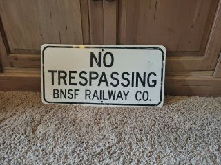 Bnsf Burlington Northern Santa Fe Railway No Trespassing Sign Metal 24”x12”