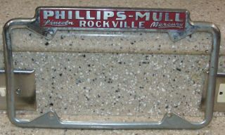 Phillips - Mull Lincoln Mercury Dealership Metal License Plate Holder Rockville