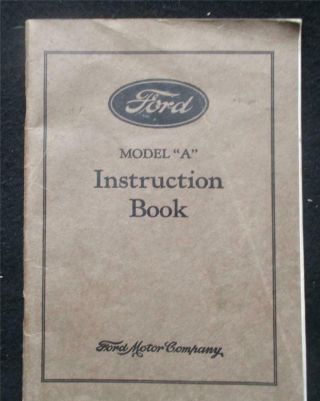 Vintage Ford Model " A " Instruction Book - 1929