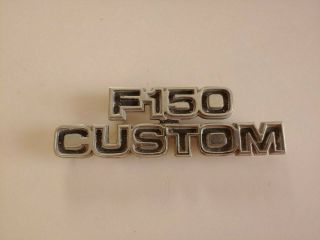 Vintage 1977 - 1979 Ford F - 150 Custom Fender Emblem D7tb - 16702dwc