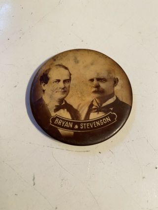Bryan & Stevenson Presidential Campaign Button Early 1900 Antique