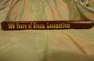 100 Years of Steam Locomotives Collector ' s edition By Walter Lucas Hard Cover 3