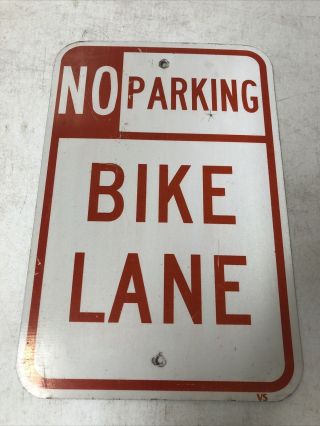 Old Vintage Retired “no Parking Bike Lane” Highway Sign 18 X 12”