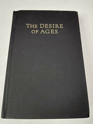 Vintage The Desire Of Ages Ellen G White 1940 Black Hard Cover Illustrated