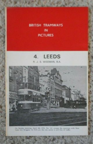 British Tramways In Pictures 4 Leeds By J.  S.  Wiseman Photographs Trolleys 1980