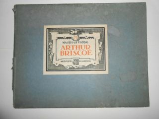Vintage 1930 Masters Of Etching Arthur Briscoe Hardcover Full Page Plates