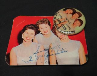 Vintage " The Mcguire Sisters " Fan Club Button And Member Card Signed