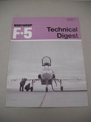 " Northrop F - 5 Technical Digest " Dec/1977 Vfn In - House Northrop Maintenance Mag