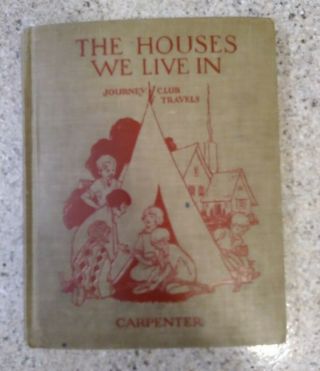 Vintage The Houses We Live In 1926 Carpenters 