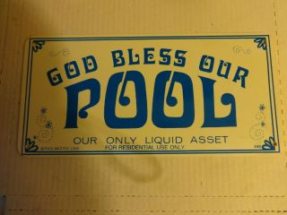 Vintage Poolmaster 1968 God Bless Our Pool Sign For Residential Pools Or Car Tag