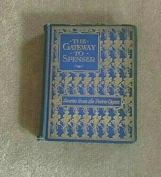 Antique 1911 The Gateway To Spenser Stories From The Faerie Queen