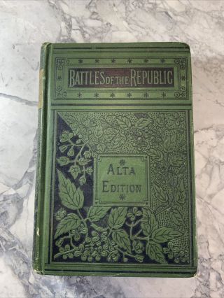 Circa 1858 Antique Illustrated War History Book " Battles Of The Republic "