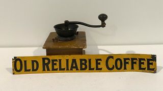 Antique Old Reliable Coffee Tin Sign