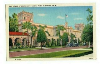 San Diego California Balboa Park House Of Hospitality Vintage Postcard Linen