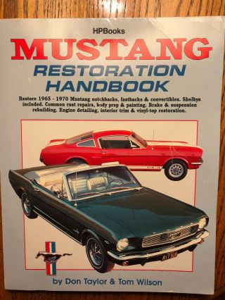 Mustang Restoration Handbook 1965 - 1970