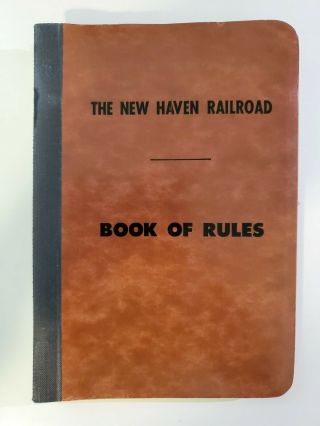 The Haven Railroad Book Of Rules For The Operating Dept.  October 28,  1956