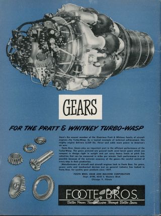 1951 Foote Bros.  Ad Gears For Pratt & Whitney Turbo Wasp Jet Engine Airplane