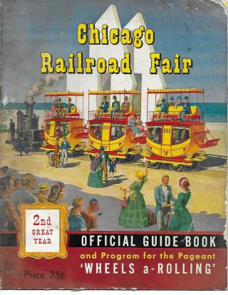 Vintage 1949 Chicago Railroad Fair Official Guid Book Wheels A Rolling