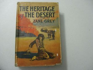 Zane Grey The Heritage Of The Desert Vintage Fiction Novel Action Western 1910
