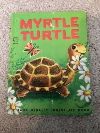Vintage 1961 Children’s Book - Myrtle Turtle - Rand Mcnally Junior Elf Book Guc
