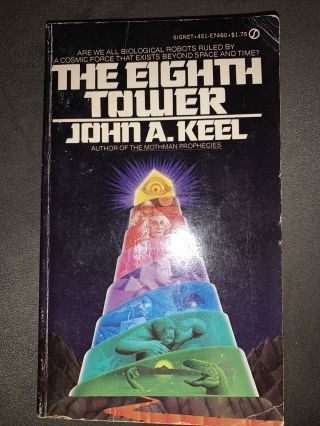 The Eighth Tower By John Keel.  Vintage Age Occult Metaphysical Alien 1977 Pb